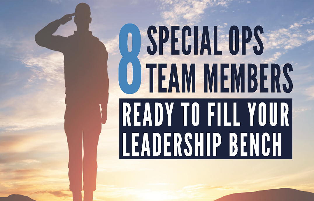 8 Special Ops Team Members Ready to Fill Your Leadership Bench | Center ...