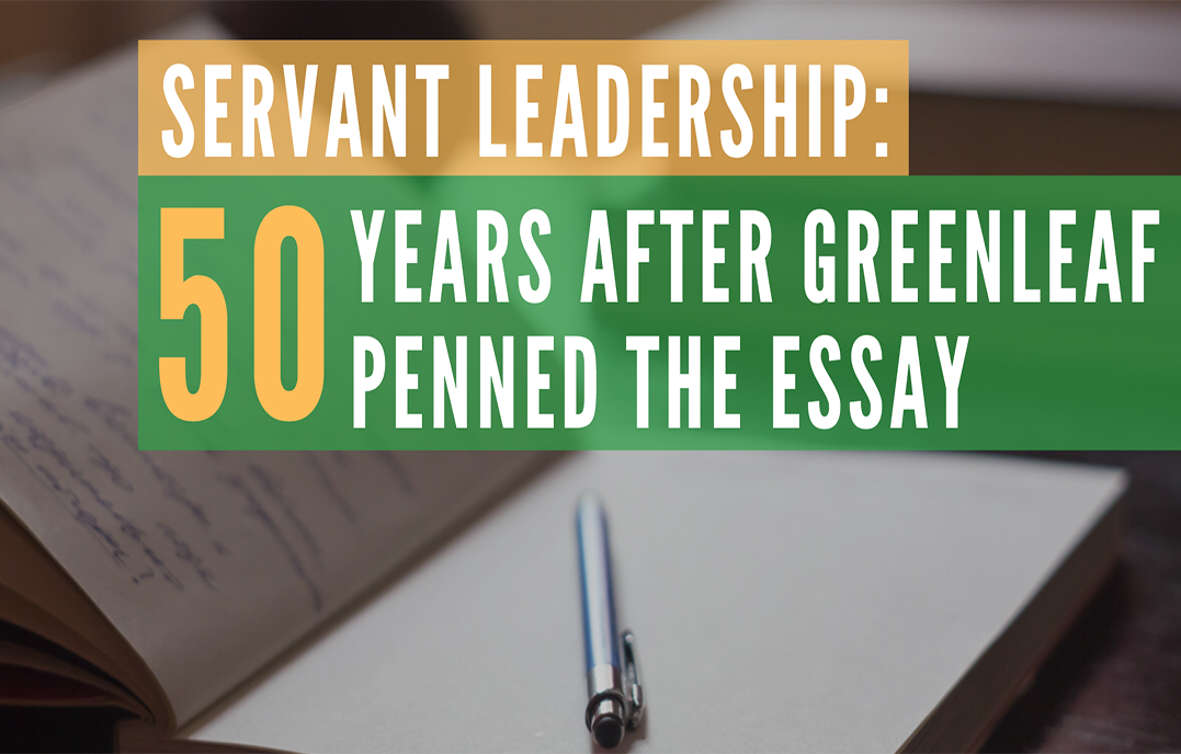 servant leadership greenleaf essay