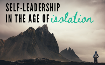 Self-Leadership in the Age of Isolation