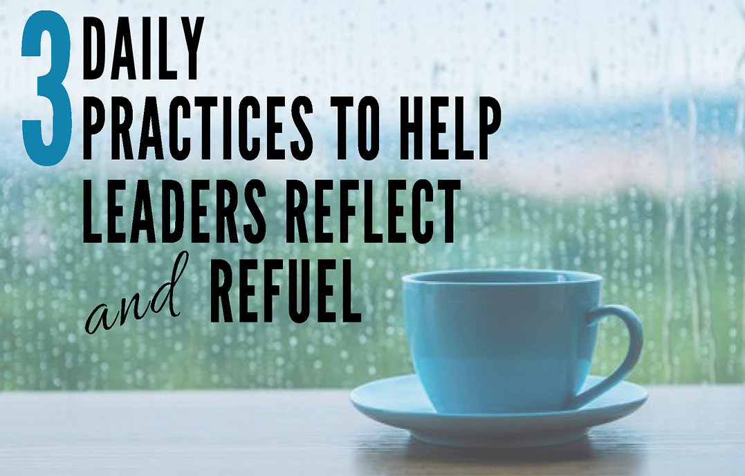 The 3 G's To Help Leaders Reflect and Refuel