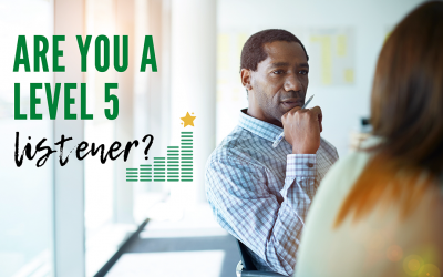 Are You a Level 5 Listener?