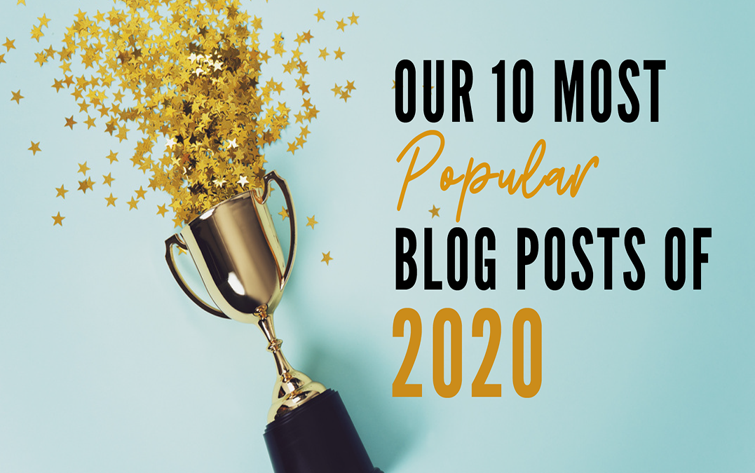 Our 10 Most Popular Blog Posts of 2020