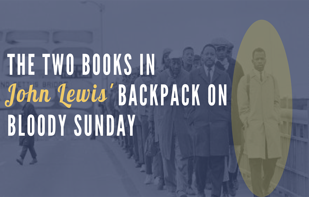 The Two Books in John Lewis' Backpack on Bloody Sunday