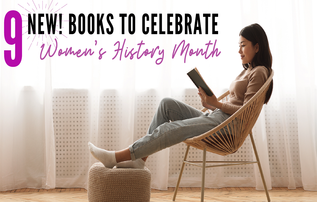 9 New Books To Celebrate Women's History Month
