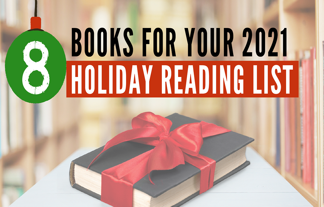 8 Books for Your 20221 Holiday Reading LIst