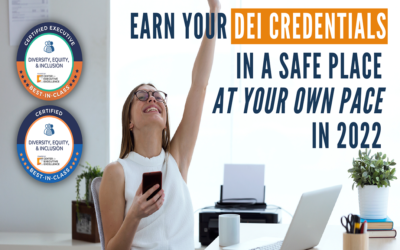 Earn Your DEI Credentials in a Safe Place at Your Pace in 2022