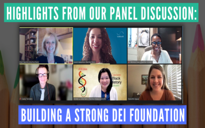 Highlights from our Panel Discussion: Building a Strong DEI Foundation