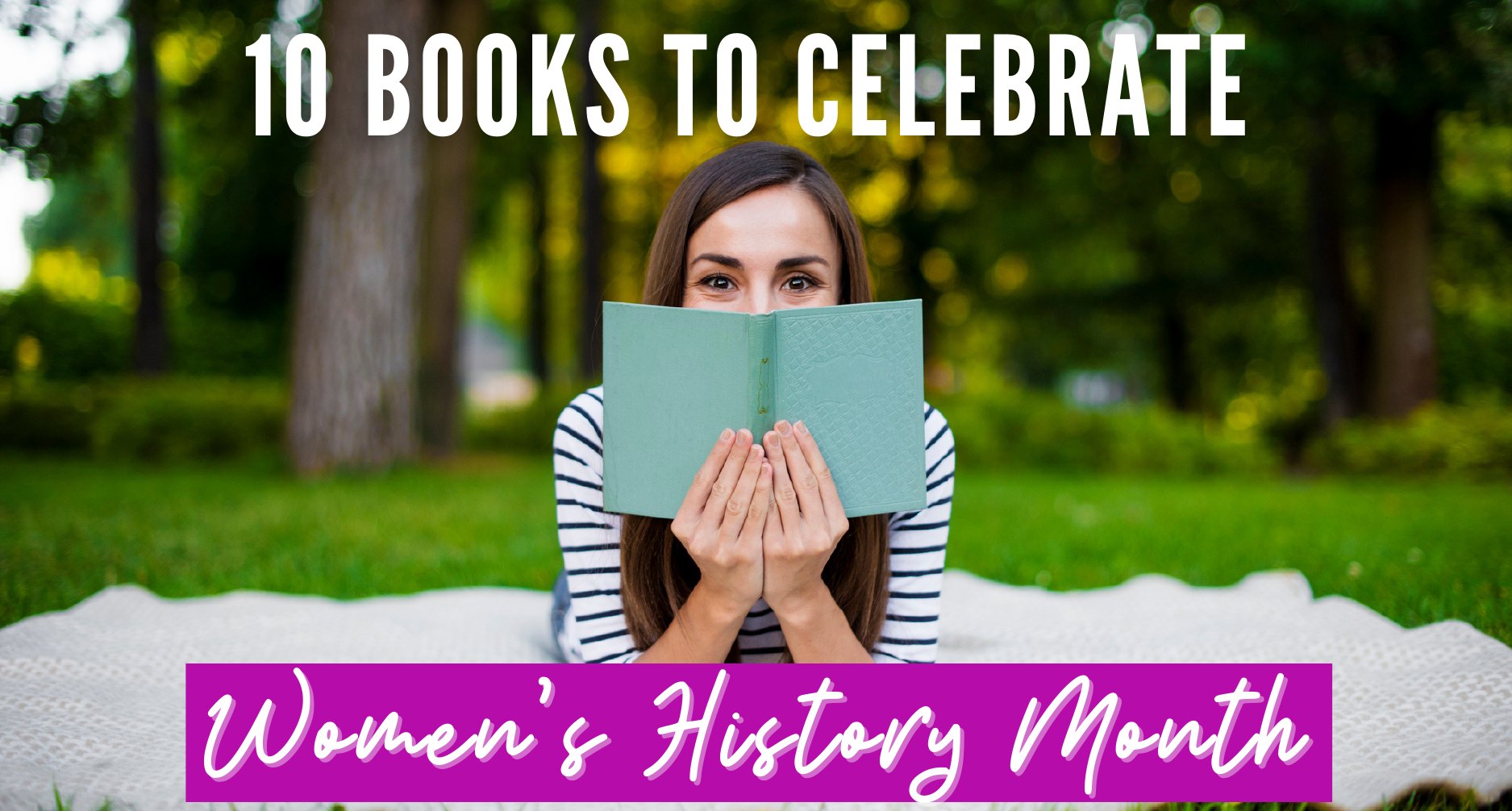 10 Books to Celebrate Women's History Month