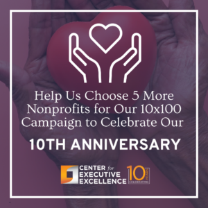 Help Us Choose 5 More Nonprofits for Our 10×100 Campaign to Celebrate Our 10th Anniversary